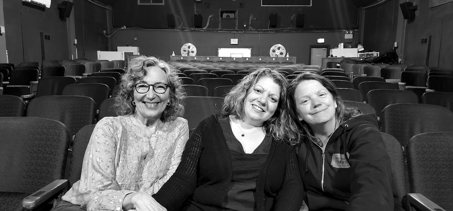 Rosendale Theatre Arts director Ann Citron, YET director Amy Poux, and executive director and founding board member of the Rosendale Theatre Collective, Carrie Wykoff