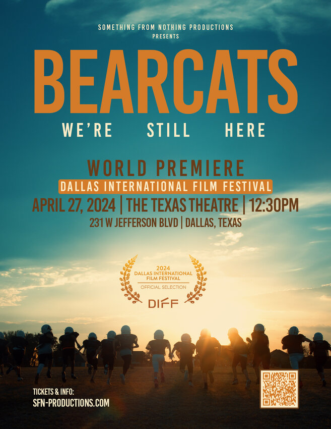 The documentary short film Bearcats: We're Still Here is the first film created by Something From Nothing Productions and will debut at the Dallas International Film Festival at the historic Texas Theatre at 12:30 p.m. on Saturday, April 27.