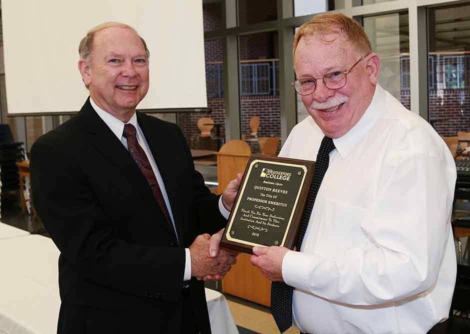 Dr. Richard Bowers, left, Weatherford College Vice President of Instruction and Student Services, presents retired Political Science Instructor Quinton Reeves with a plaque naming him professor emeritus.