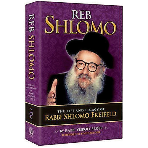 Reb Shlomo: The Life and Legacy of Rabbi Shlomo Freifeld, by Rabbi Yisroel Besser.