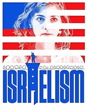 Poster for the documentary film &ldquo;Israelism.&rdquo;
