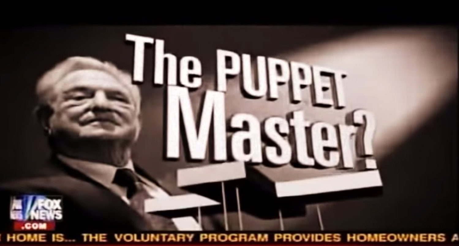 Right-wing commentator Glenn Beck ran a series on Fox News in 2010 calling Soros a “puppet master.”