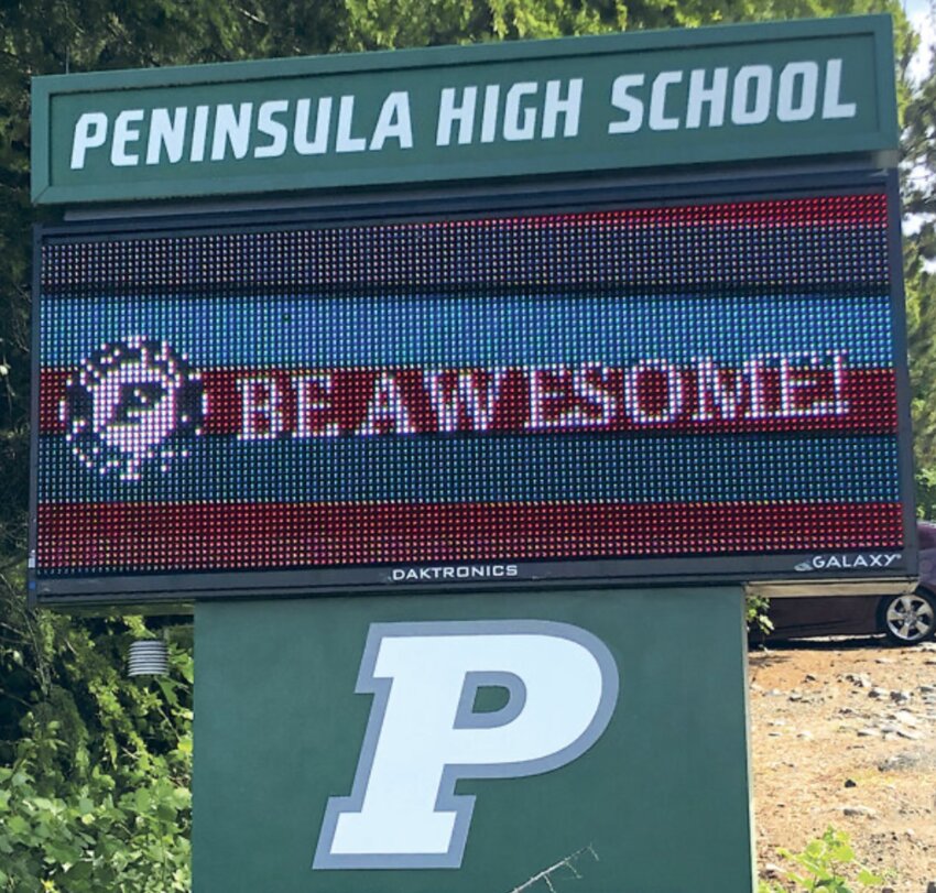 The Peninsula High School reader board says it all.