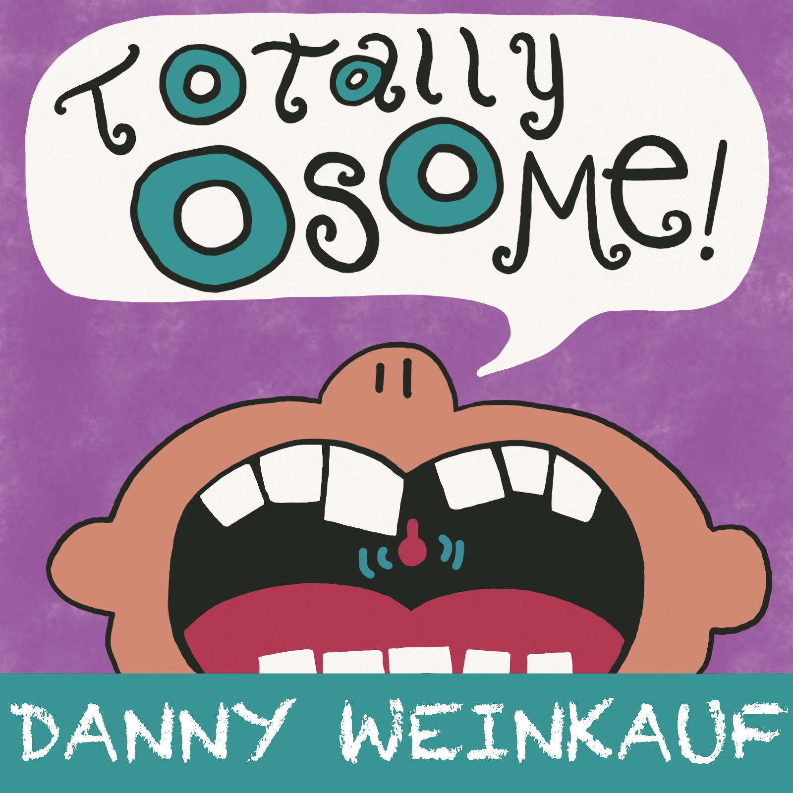 The album art for ‘Totally Osome!’ According to Weinkauf, the record’s name came about because of an inside joke.