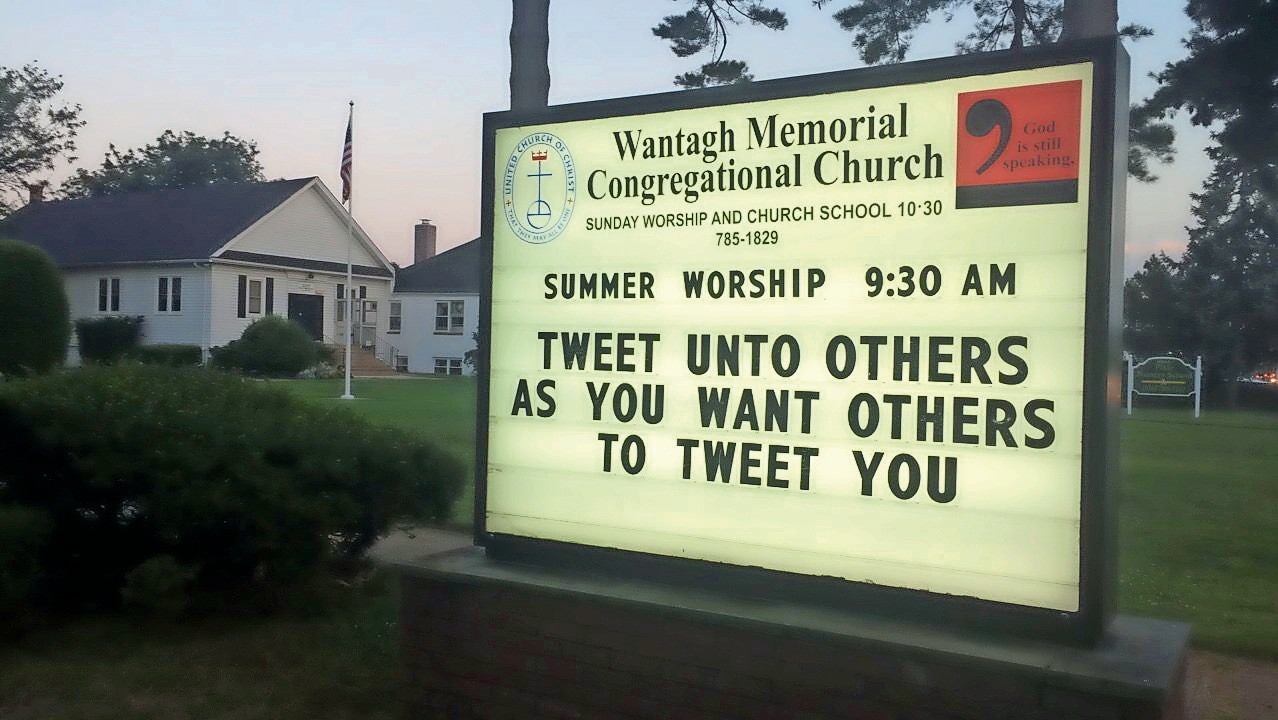 Wantagh Memorial Congregational Church turned heads with its sign about tweeting last summer.