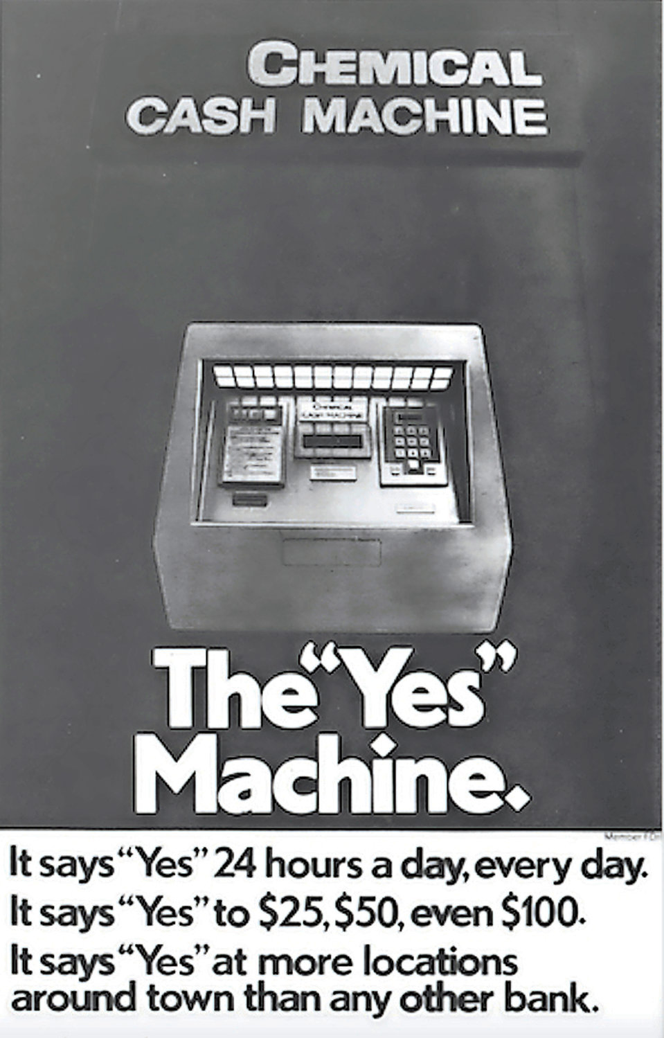 Chemical Bank introduced the ATM in 1969 in Rockville Centre before Chase acquired the company in 1996.