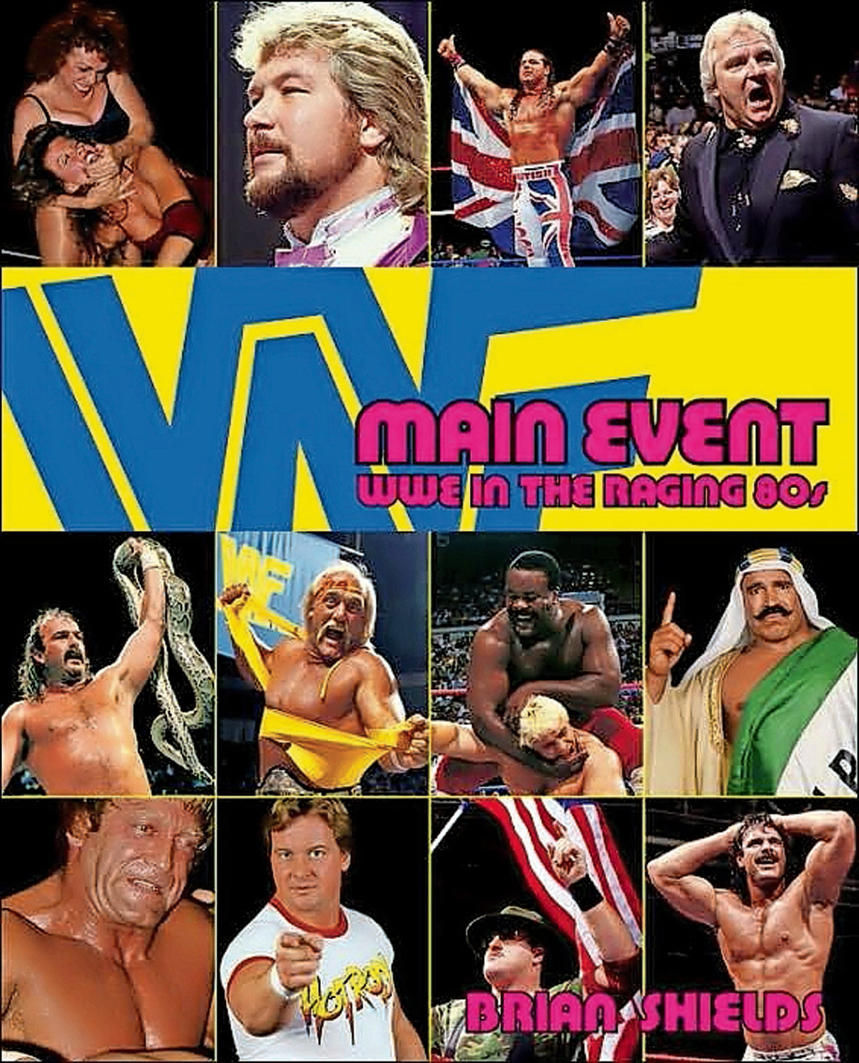 “Main Event: WWE in the Raging ‘80s” was the first book that Brian Shields, a Rockville Centre native, published for the WWE in 2006.