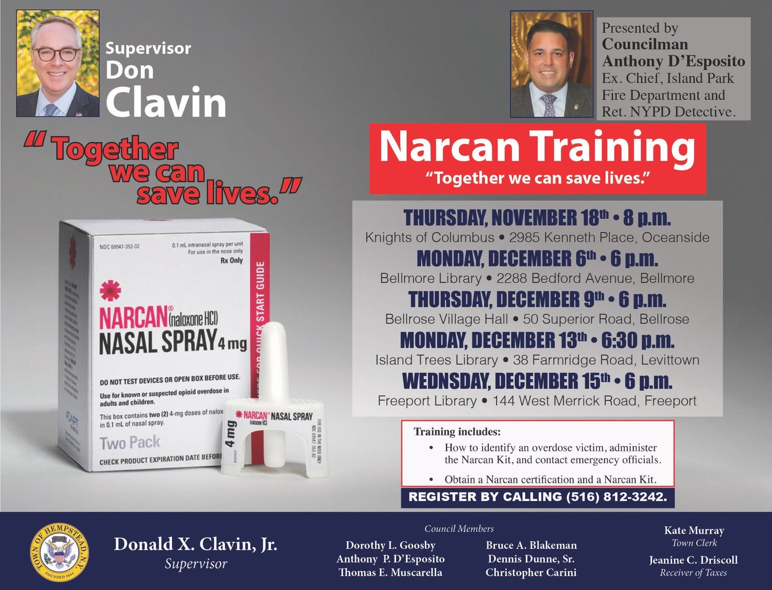 Hempstead Town Councilman Anthony D’Esposito will present four Narcan training sessions this month.