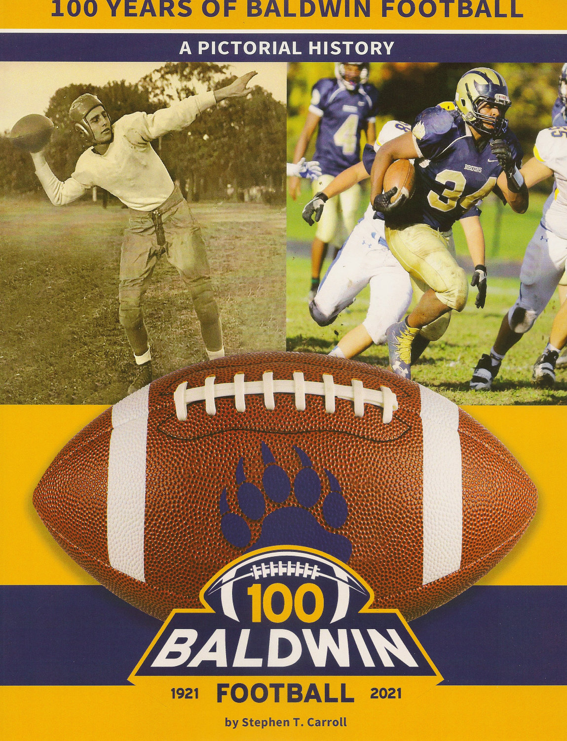 The cover of ‘100 Years of Baldwin Football,’ at right, Carroll’s 244-page book about the history of the Baldwin High gridiron program.