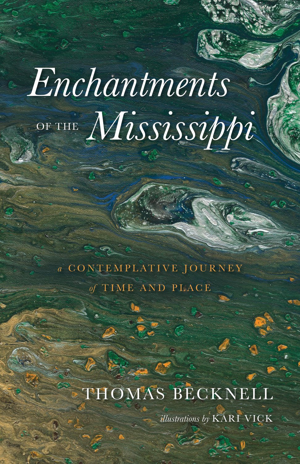 Thomas Becknell takes the reader with him on his exploration of the Mississippi, and provides a sense of place and an understanding of his fascination with the river. “I’d like to think I’ve told a story of falling in love with the currents of time, the beauty of life, and the consolation of the spirit,” he said. (Photo submitted)