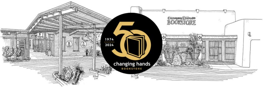 Changing Hands Bookstore, with locations in Phoenix and Tempe, celebrates its 50th anniversary on April 1.