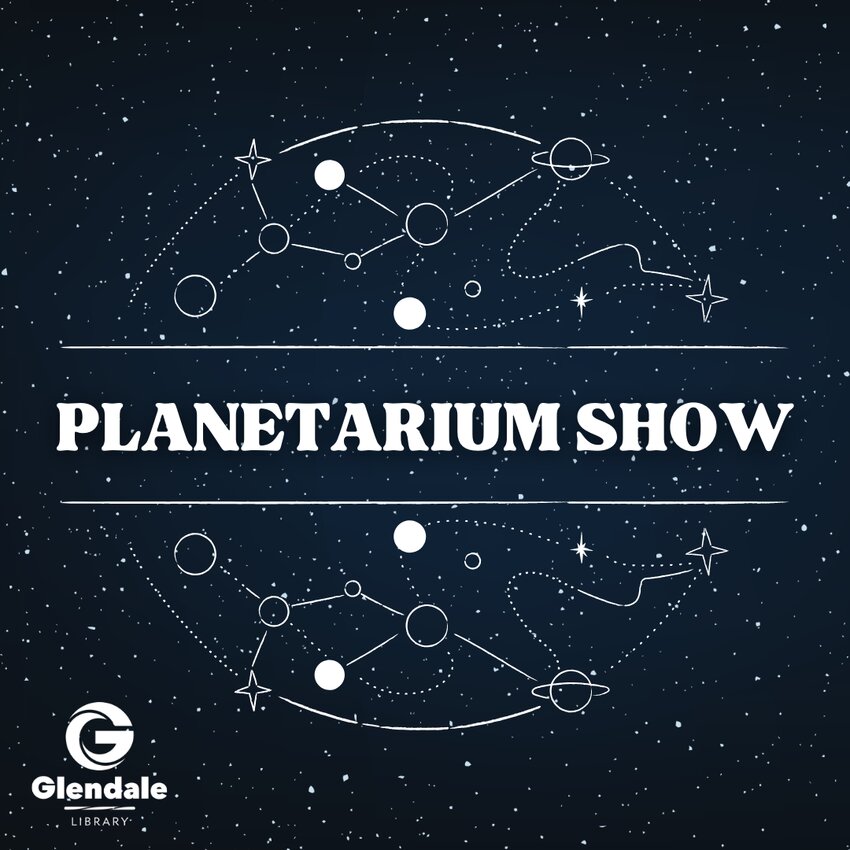 Foothills Library in North Glendale will play host to its next Planetarium Show April 6.