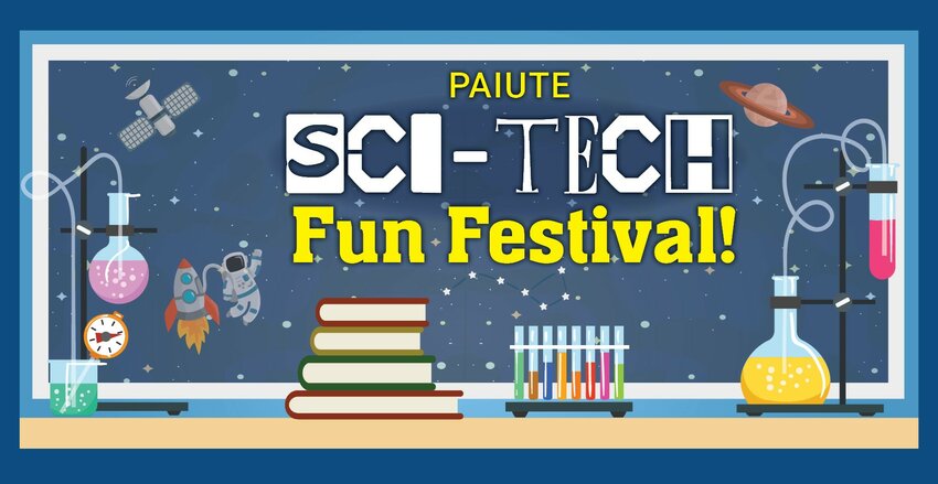 The Paiute Neighborhood Center is hosting a free Sci-Tech Fun Festival April 13.