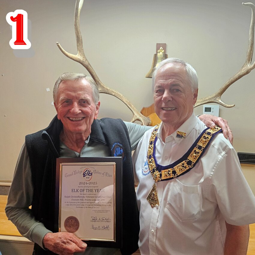 The Fountain Hills Elks Lodge #2846 recently honored two of its members for their tireless volunteer efforts. Ralph Christofferson (left) was recognized by Exalted Ruler Greg Thomas (right) as The Elk of the Year for his leadership as chairman of the Lodge Veterans Committee.