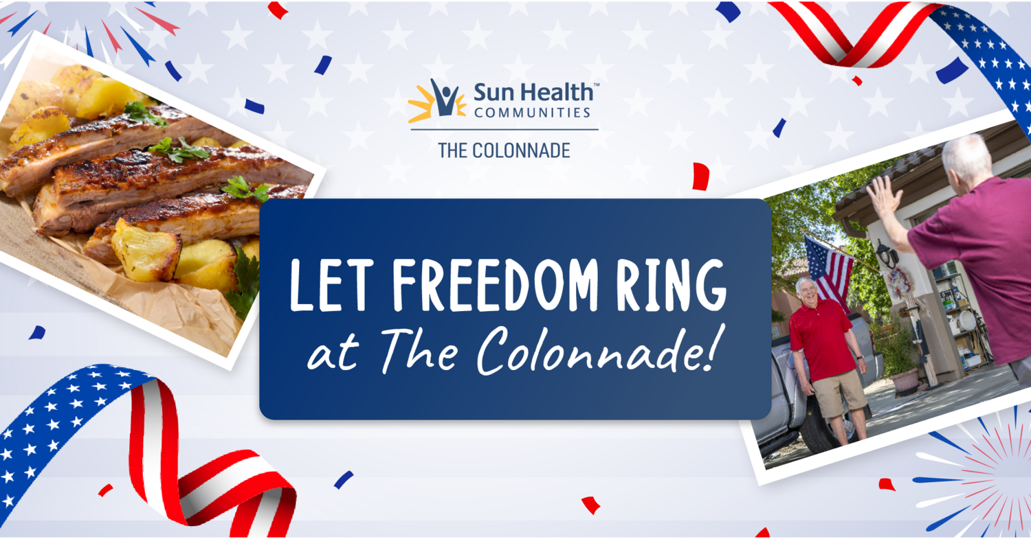 Let Freedom Ring at The Colonnade! - Fountain Hills Times
